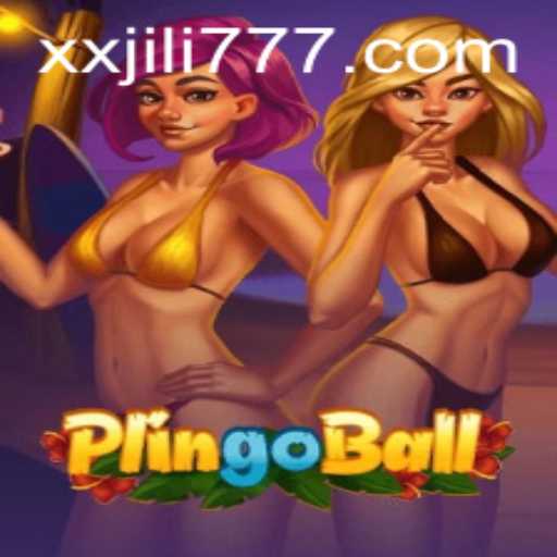 Explore Plingoball: The Thrilling Game of XX JILI