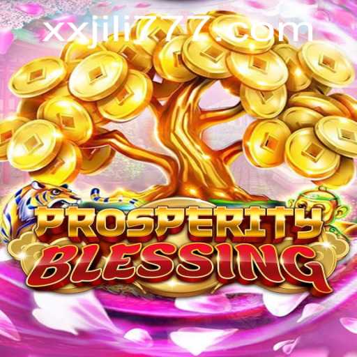 Exploring ProsperityBlessing: A Comprehensive Guide to XX JILI's Latest Game